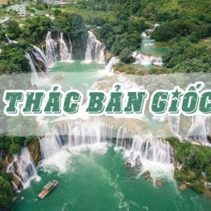 Tour Thác Bản Giốc 3 Ngày 2 Đêm – Khám Phá Cao Bằng Hùng Vĩ